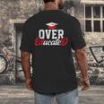 Doctor Of Education Over Educated EdD Doctorate Graduation Men's Back Print T-Shirt