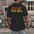 Does Not Play Well I Introvert Men's Back Print T-Shirt