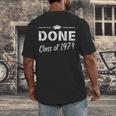 Done Class Of 1974 50th Reunion Graduation Classmate College Men's Back Print T-Shirt