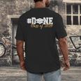 DONE Class Of 2024 Graduation For Her Him Grad Senior 2024 Men's Back Print T-Shirt