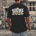 Done Class Of 2026 Graduation 2026 Senior Graduate School Men's Back Print T-Shirt