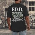EdD Doctor Of Education Graduation For Doctoral Degree Men's Back Print T-Shirt