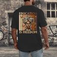 Education Is Freedom Teacher Books Black History Women Men's Back Print T-Shirt