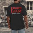 Eighth Grade Final Season Graduation Parody Men's Back Print T-Shirt
