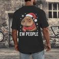 Ew People Capybara Christmas Introvert Holiday Humor Men's Back Print T-Shirt Ew People Capybara Christmas Introvert Holiday Humor Men's Back Print T-Shirt
