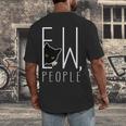 Ew People Cat Introvert Anti-Social Men's Back Print T-Shirt Ew People Cat Introvert Anti-Social Men's Back Print T-Shirt