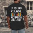 If Found Please Return To Library Book Lover Men's Back Print T-Shirt