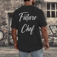 Future Chef Shirt Cute Graduation Grad Men's Back Print T-Shirt