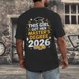 This Girl Got Her Masters Degree Graduation Mastered It 2026 Men's Back Print T-Shirt