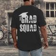 Grad Squad Graduate Graduation T-Shirt Graduation Idea Men's Back Print T-Shirt