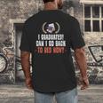 I Graduated Can I Go Back To Bed Graduation Men's Back Print T-Shirt