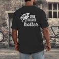Graduation For Her Him 2019 One Degree Hotter Men's Back Print T-Shirt