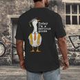 Graduation Senior Silly Goose Today Im A Serious Goose Men's Back Print T-Shirt