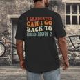 Groovy I Graduated Can I Go Back To Bed Now Graduation Men's Back Print T-Shirt