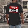 Hello I'm Dead Inside Name Tag Introvert Sarcastic Men's Back Print T-Shirt