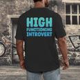 High Functioning Introvert Sarcasm Sarcastic Men's Back Print T-Shirt High Functioning Introvert Sarcasm Sarcastic Men's Back Print T-Shirt