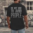 I'm Just Here To Avoid People Saying Sarcasm Introvert Men's Back Print T-Shirt