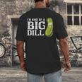 I'm Kind Of a Big Dill Graduation Shirt Men's Back Print T-Shirt