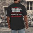 I'm A Mechanical Engineer Graduation Mechanical Engineers Men's Back Print T-Shirt