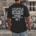 I'm Not Ignoring You I'm Just In My Introvert Recharge Mode Men's Back Print T-Shirt I'm Not Ignoring You I'm Just In My Introvert Recharge Mode Men's Back Print T-Shirt