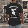 Now I'm Like Smart And Stuff Funny Graduation Tshirt Men's Back Print T-Shirt