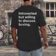 Introverted But Willing To Discuss Boxing Introverts Men's Back Print T-Shirt