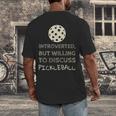 Introverted But Willing To Discuss Pickleball Men's Back Print T-Shirt Introverted But Willing To Discuss Pickleball Men's Back Print T-Shirt