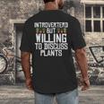 Introverted But Willing To Discuss Plants Gardening Men's Back Print T-Shirt