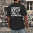 Introverted But Willing To Discuss Thomistic Metaphysics Men's Back Print T-Shirt Introverted But Willing To Discuss Thomistic Metaphysics Men's Back Print T-Shirt