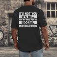 Its Not You Its Me And My Need For No Social Introvert Men's Back Print T-Shirt Its Not You Its Me And My Need For No Social Introvert Men's Back Print T-Shirt