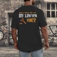 Lawyer Voice Attorney Law School Student Graduation Men's Back Print T-Shirt