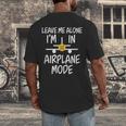Leave Me Alone I’m In Airplane Mode Grumpy Introvert Men's Back Print T-Shirt