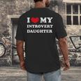 I Love My Introvert Daughter I Heart My Introvert Daughter Men's Back Print T-Shirt I Love My Introvert Daughter I Heart My Introvert Daughter Men's Back Print T-Shirt
