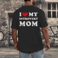 I Love My Introvert Mom I Heart My Introvert Mom Men's Back Print T-Shirt