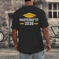 Masters Degree Graduation Mastered It Class Of 2026 Graduate Men's Back Print T-Shirt