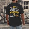 Masters Graduation My Daughter Mastered It Class Of 2025 Men's Back Print T-Shirt