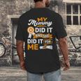 My Mommy Did It And She Did It For Me Graduation Diploma Men's Back Print T-Shirt