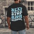 Next Stop High School Elementary School Graduation 2025 Men's Back Print T-Shirt