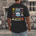 I Have No Cruise Control-It’s Like They Just Book Themselves Men's Back Print T-Shirt