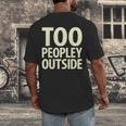 Too Peopley Outside I Introvert Men's Back Print T-Shirt