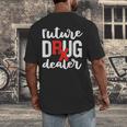 Pharmacist Graduation Pharmacy Future Drug Dealer Men's Back Print T-Shirt