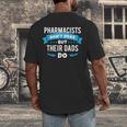 Pharmacy Graduation Pharmacist Pharmd Parent Grad Dad Brag Men's Back Print T-Shirt