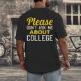 Please Don't Ask Me About College Graduation Tee T-Shirt Men's Back Print T-Shirt