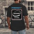 Powered By Introvert Inside Embrace Your Quiet Strength Men's Back Print T-Shirt