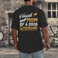Proud Mom Of A Class Of 2026 Graduate Senior 2026 Graduation Men's Back Print T-Shirt