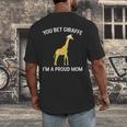 Proud Mom Graduation Shirt You Bet Giraffe Graduate Pun Men's Back Print T-Shirt