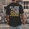 All Rise Here Comes The Judge Lawyer Graduation Quote Men's Back Print T-Shirt