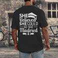 She Believed She Could So She Mastered It Graduation 2023 Men's Back Print T-Shirt