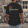 Sorry Can't Doctoral Student Bye PhD Graduation Party Men's Back Print T-Shirt
