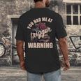 Spicy Books Merch Dark Romance You Had Me At Trigger Warning Men's Back Print T-Shirt Spicy Books Merch Dark Romance You Had Me At Trigger Warning Men's Back Print T-Shirt
